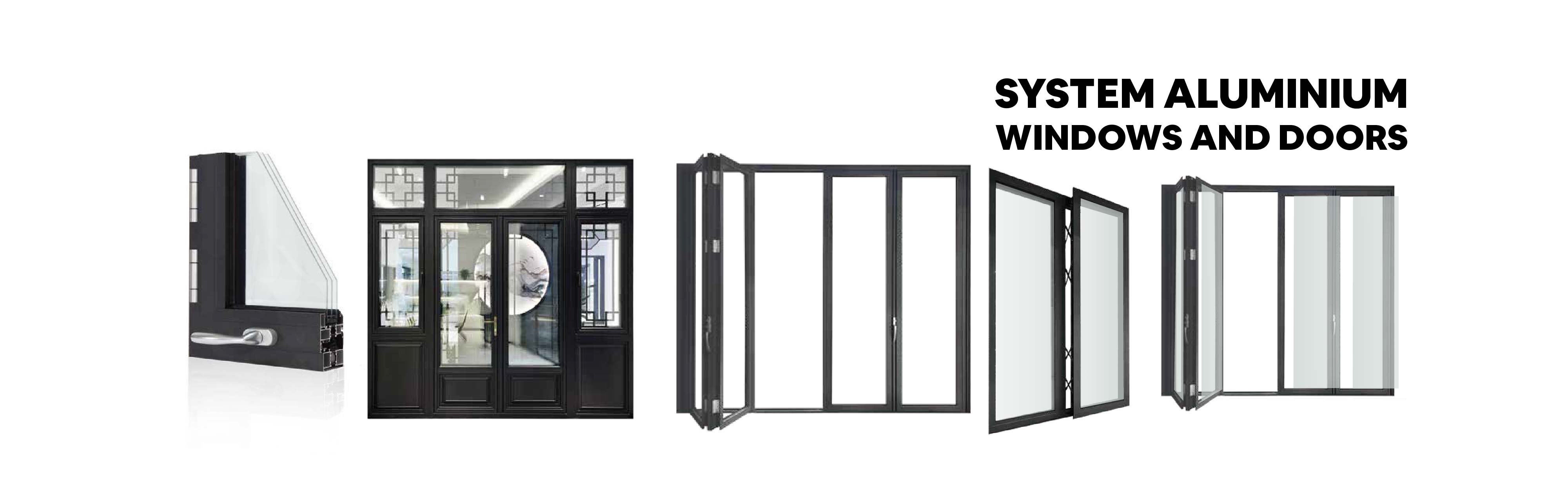 SYSTEM ALUMINIUM WINDOWS AND DOORS